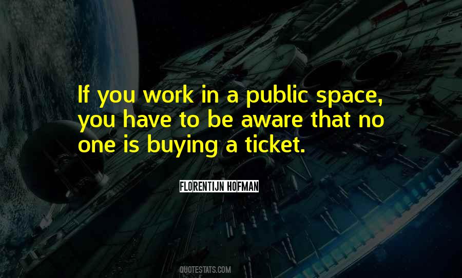 Quotes About Public Space #242394
