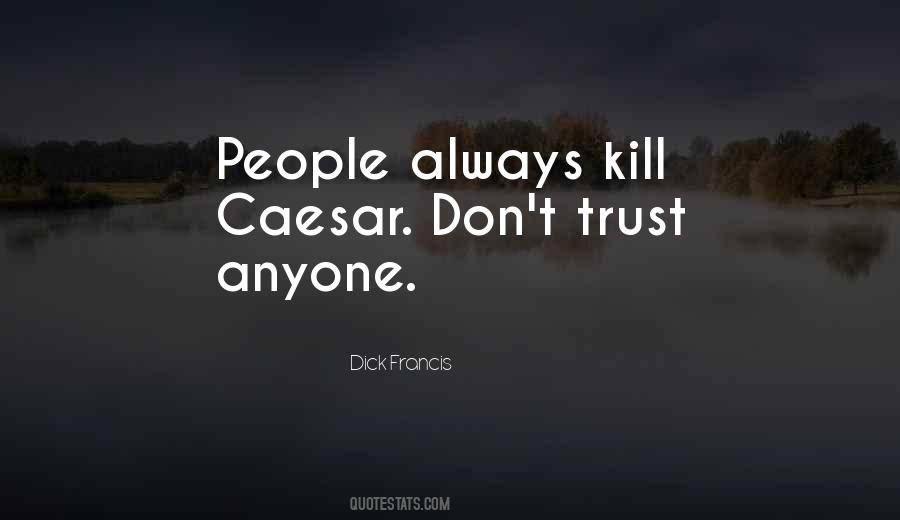 Quotes About Trust Anyone #148346