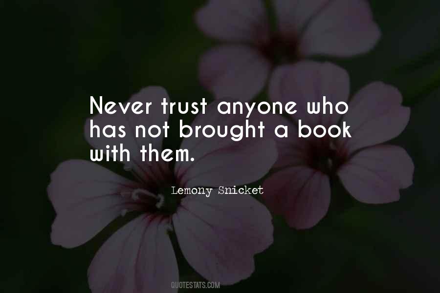 Quotes About Trust Anyone #151928