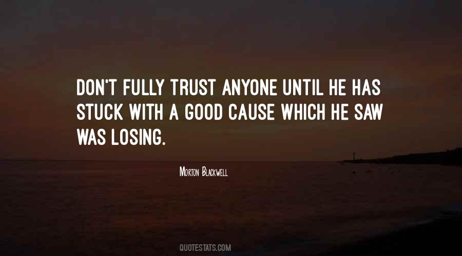 Quotes About Trust Anyone #16574
