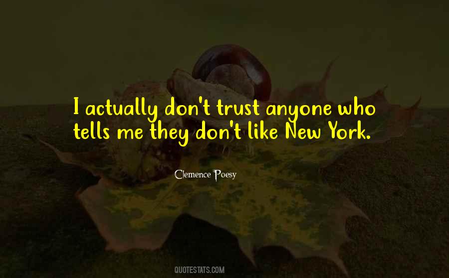 Quotes About Trust Anyone #306877