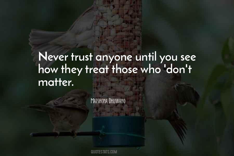 Quotes About Trust Anyone #456180