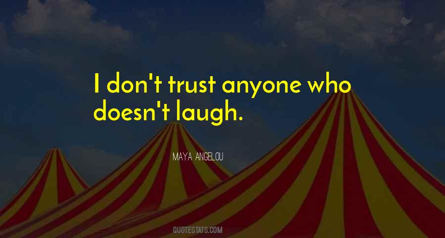 Quotes About Trust Anyone #631249