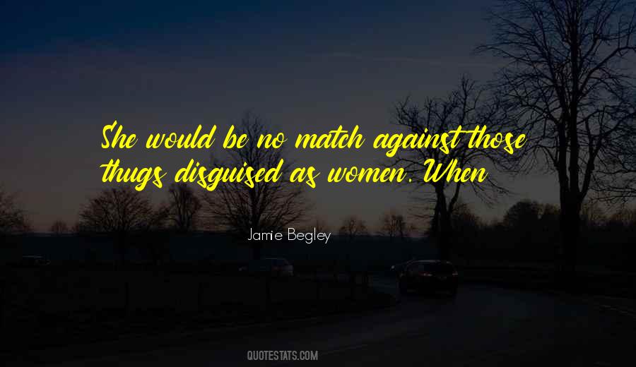 Begley Quotes #1454313