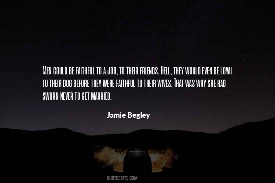 Begley Quotes #151278