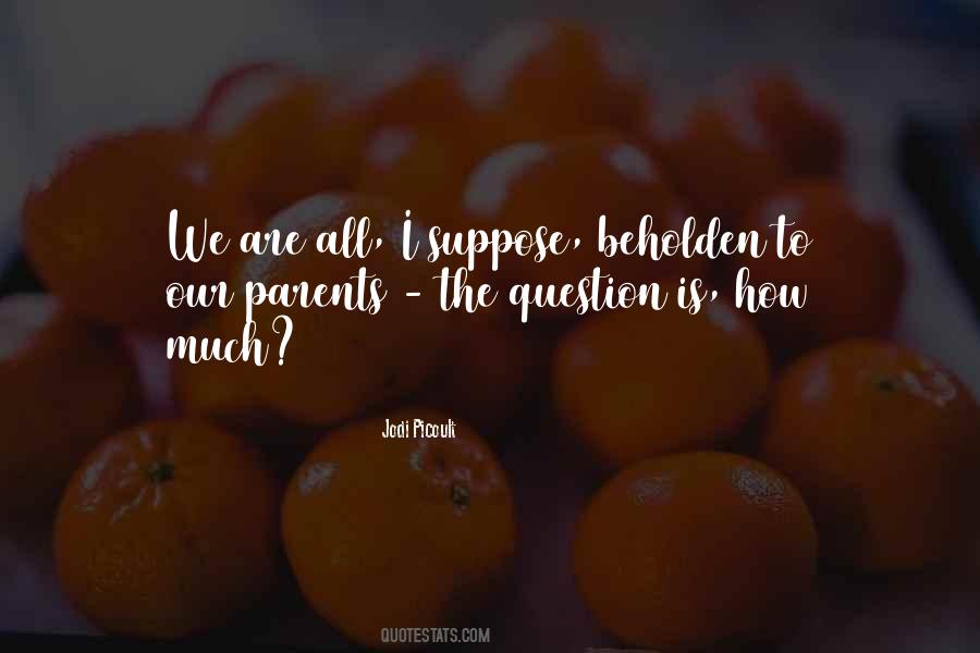 Beholden Quotes #1391131