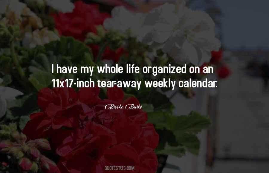 Quotes About Organized Life #1434720