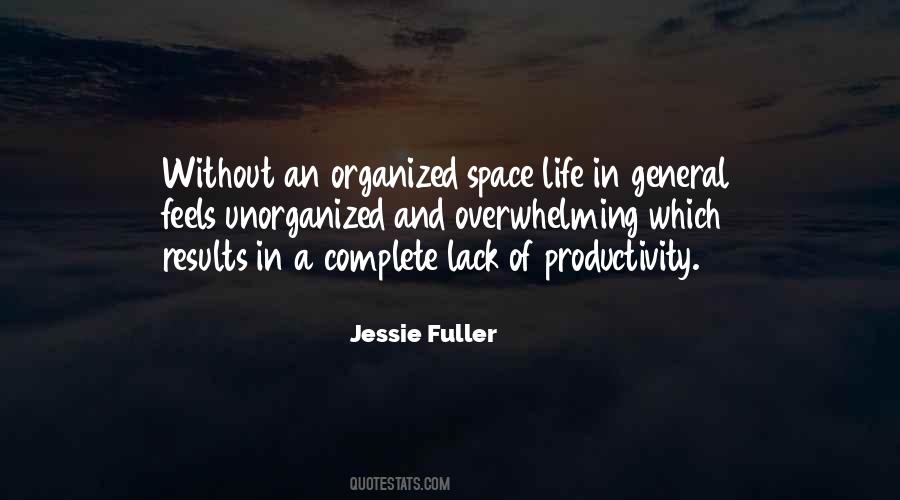 Quotes About Organized Life #1598390