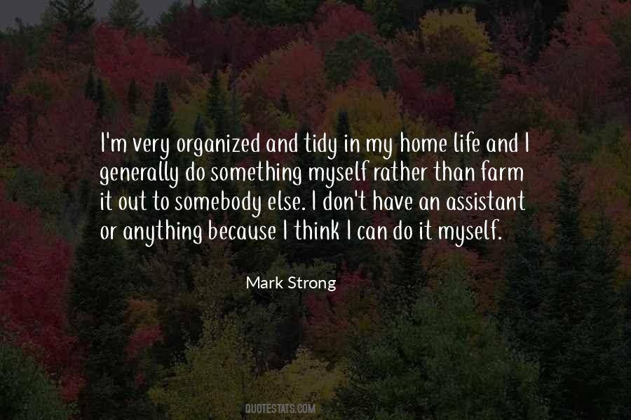 Quotes About Organized Life #35112