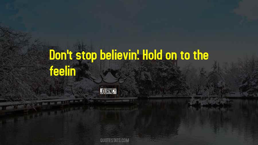 Believin Quotes #1665502