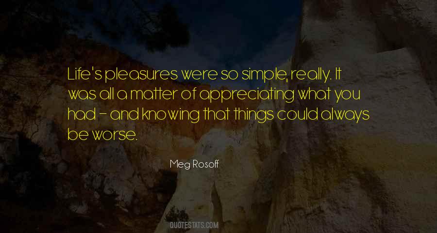Quotes About Simple Pleasures In Life #1839189