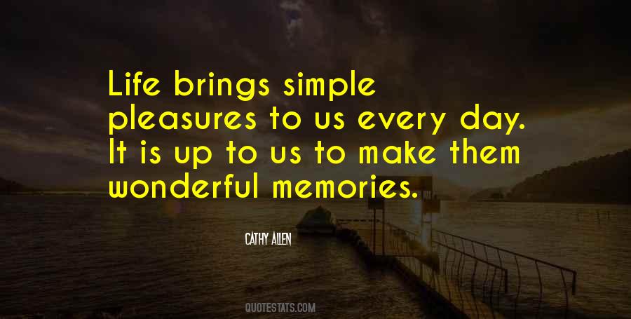 Quotes About Simple Pleasures In Life #751177