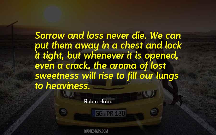 Quotes About Sorrow And Loss #265154