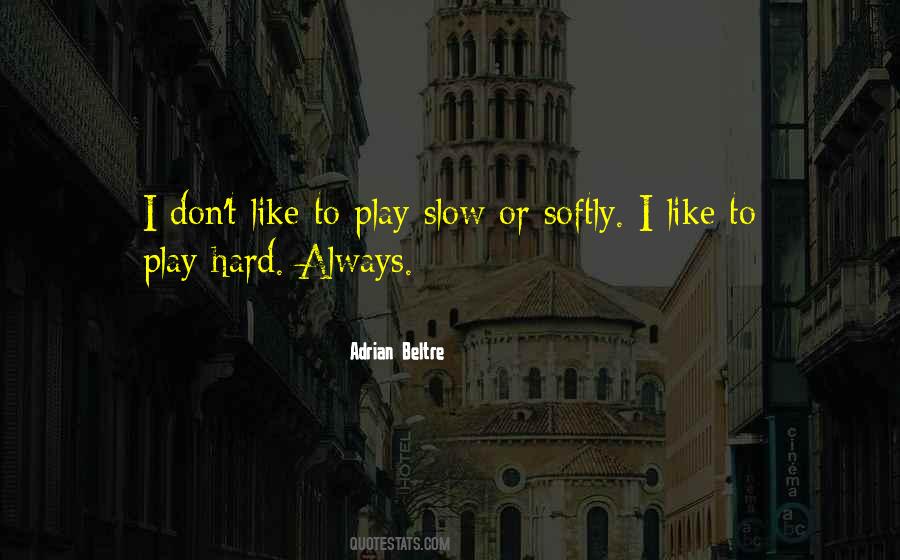 Beltre Quotes #1355816