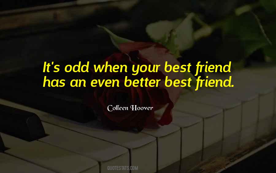 Quotes About Your Best Friend #1249415