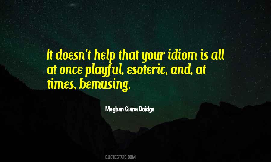 Bemusing Quotes #1068722