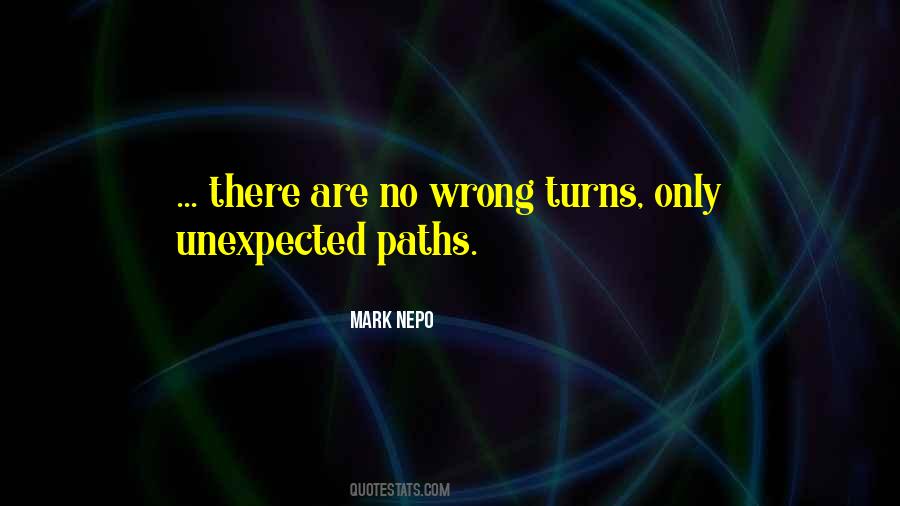 Quotes About Wrong Turns #1046730
