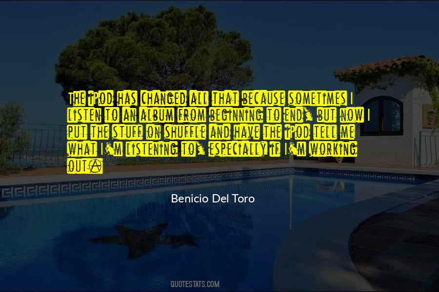 Benicio Quotes #1010670