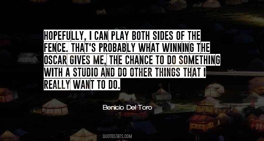 Benicio Quotes #1146853