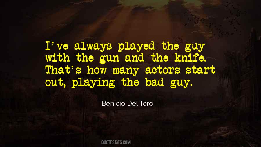 Benicio Quotes #1669126