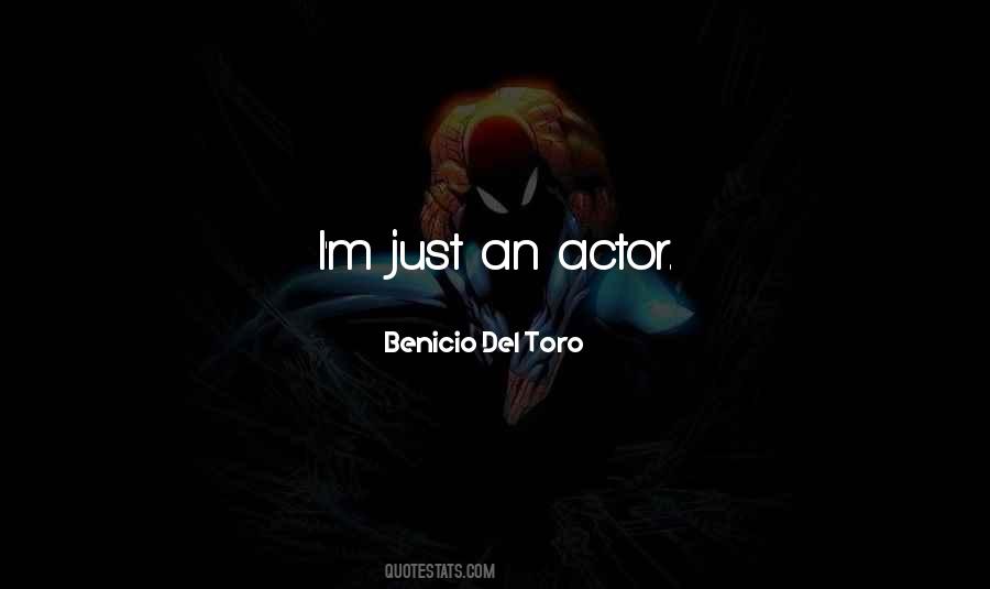 Benicio Quotes #947387