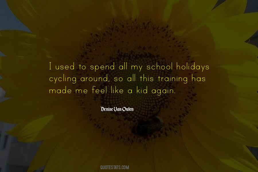 Quotes About School Holidays #1208528