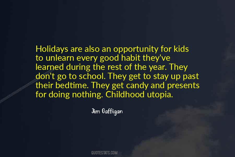 Quotes About School Holidays #1421720