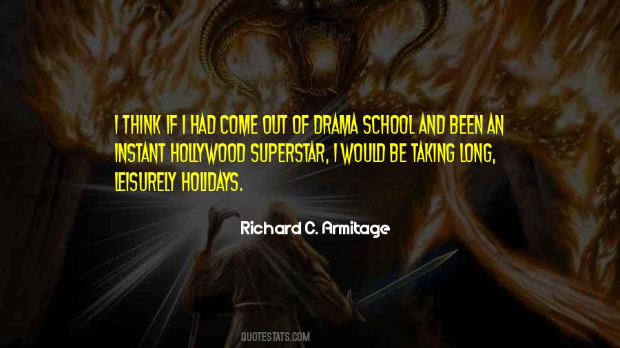 Quotes About School Holidays #758868