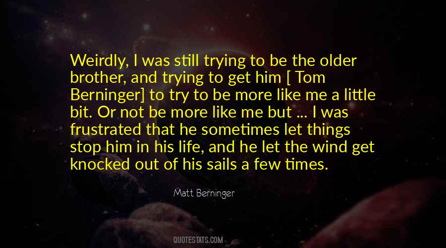 Berninger Quotes #1164876