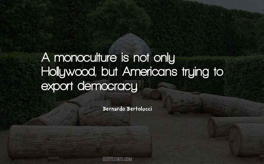 Bertolucci's Quotes #1526838