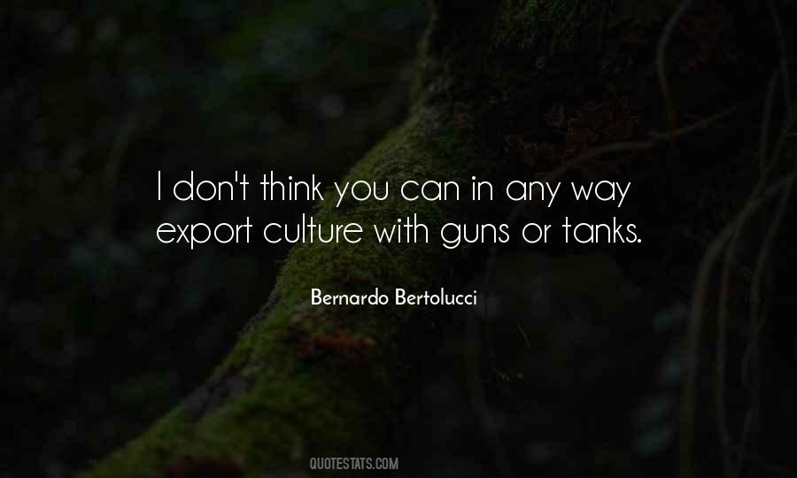 Bertolucci's Quotes #1775794