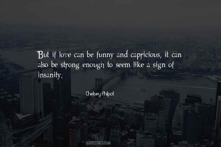 Quotes About Sign Of Love #1205144