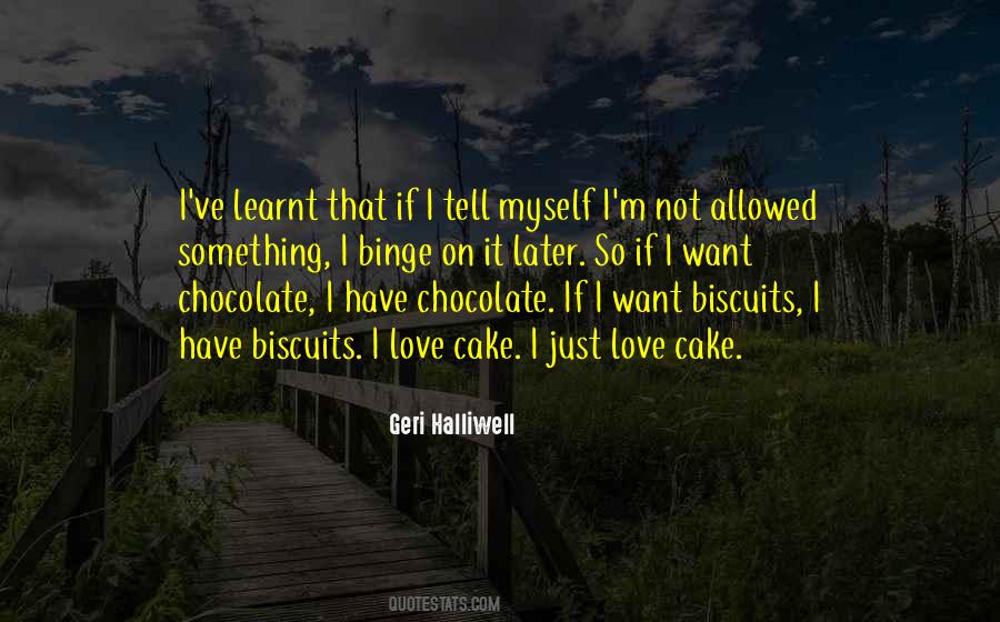 Quotes About Chocolate Cake #648439