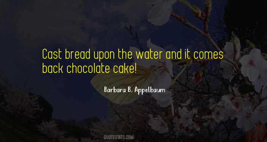 Quotes About Chocolate Cake #68865