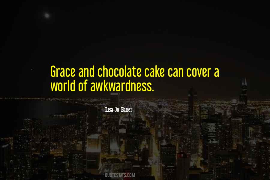 Quotes About Chocolate Cake #832615