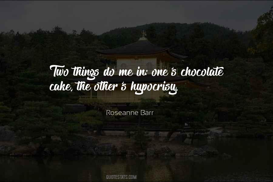 Quotes About Chocolate Cake #884840