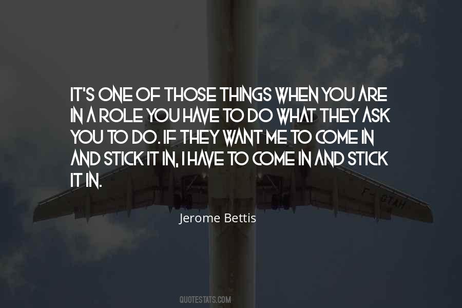 Bettis Quotes #914332