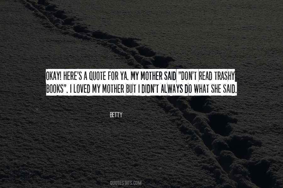 Betty's Quotes #707108