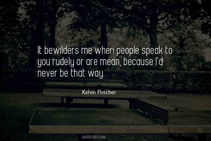 Bewilders Quotes #1861502