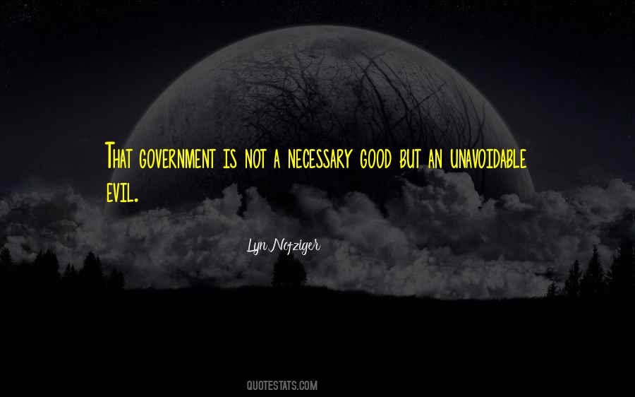 Quotes About Evil Government #130697