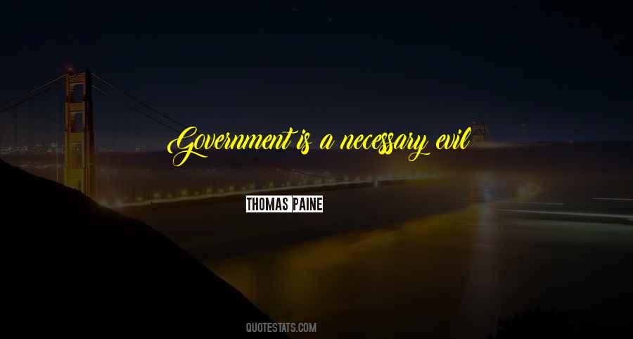 Quotes About Evil Government #785109