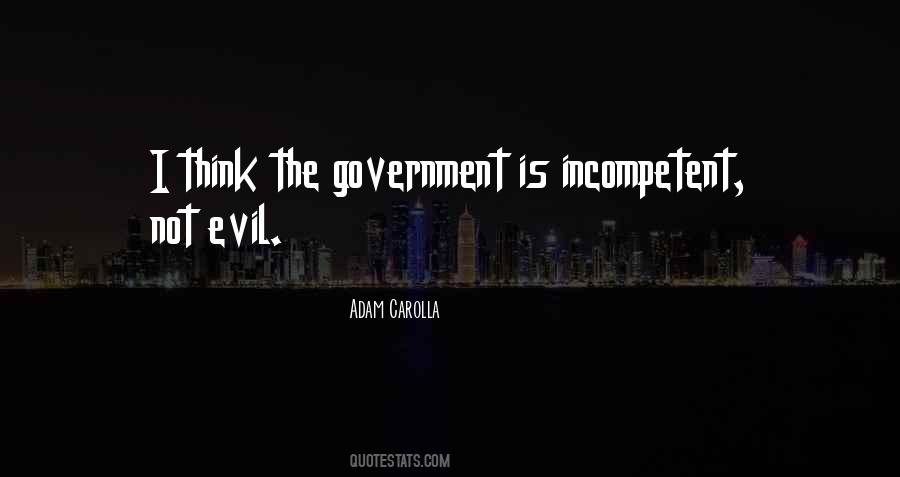 Quotes About Evil Government #854226
