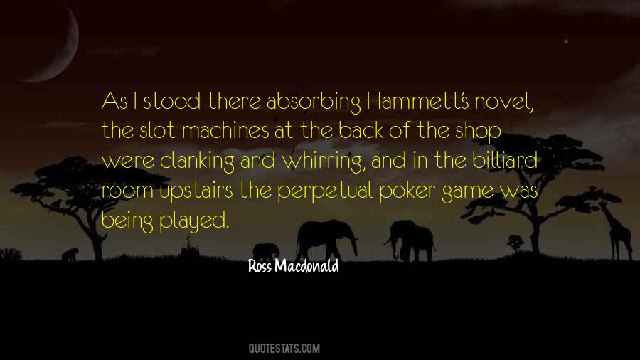 Quotes About Slot Machines #585584