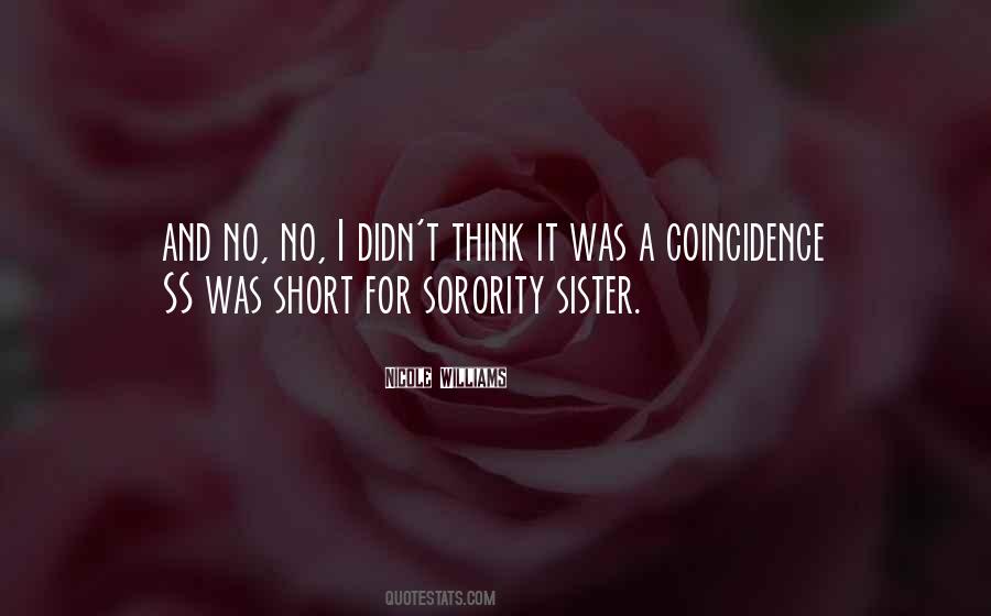 Quotes About Sorority Sister #1312764