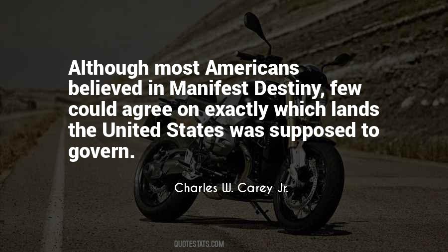 Quotes About The Manifest Destiny #192614