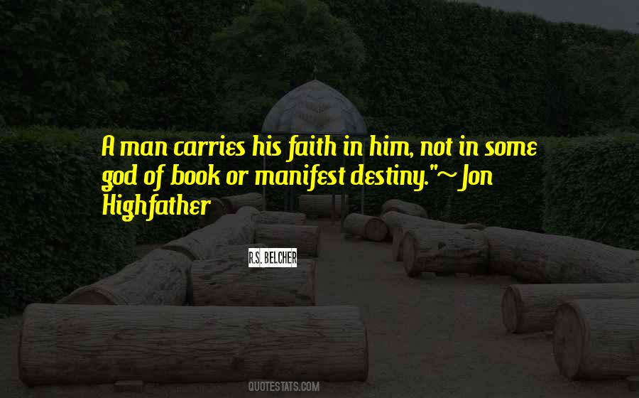 Quotes About The Manifest Destiny #599149