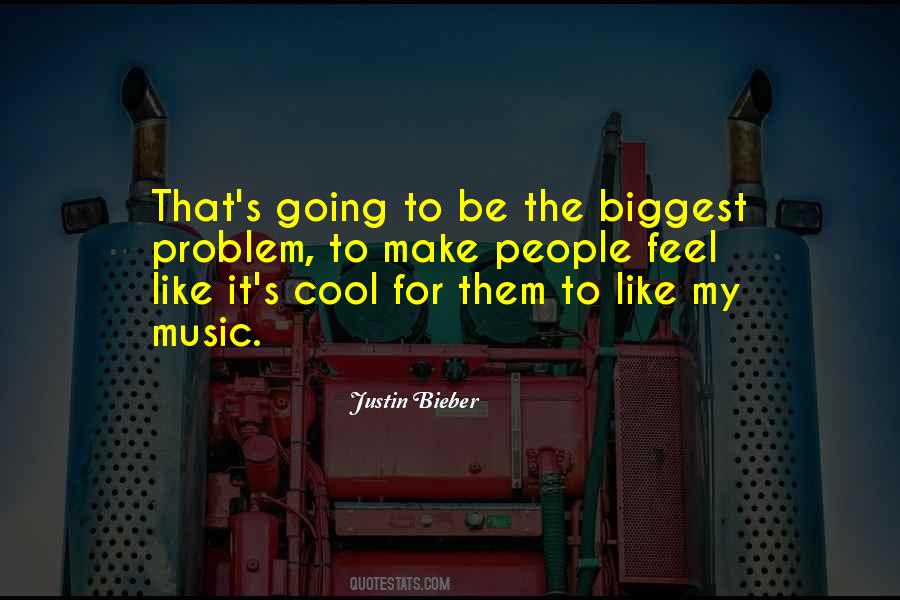 Bieber's Quotes #1404646