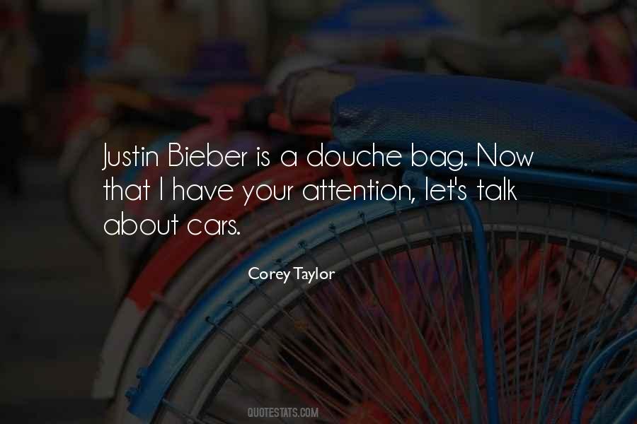 Bieber's Quotes #1699419