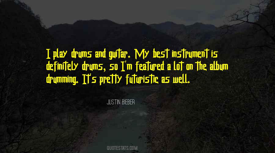 Bieber's Quotes #381396