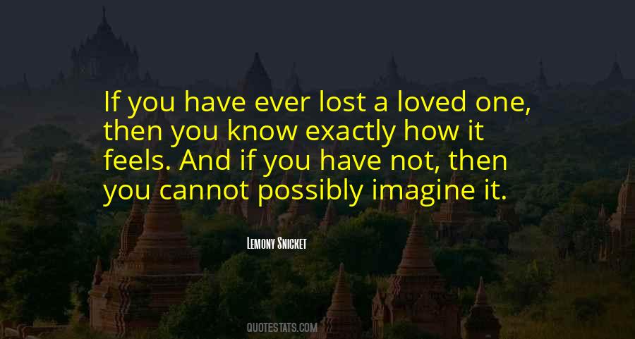 Quotes About A Lost Loved One #1197472